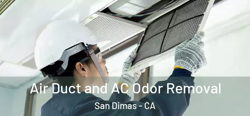 Air Duct and AC Odor Removal San Dimas - CA
